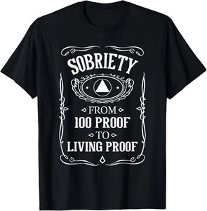 Living Proof - Nüchternheit Jubiläum Sober AA NA Erholung T-Shirt - Bild 1 von 3