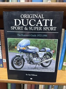 Original DUCATI Sport & Super Sport 1972-1986 Restorer's Guide - Ian Falloon - Picture 1 of 4