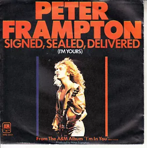 PETER FRAMPTON Signed, Sealed, Delivered (I'm Yours) PICTURE SLEEVE 7" 45 NEW - Picture 1 of 3