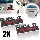 2pcs Fuck-it Edition Logo Emblem Badge Decal Sticker Decoration Car Accessories