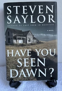 Have You Seen Dawn? By Steven Saylor,HCDJ Signed 1st Edition - Picture 1 of 6
