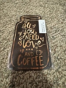 Tutto ciò di cui hai bisogno è amore e caffè ��legno - Foto 1 di 2