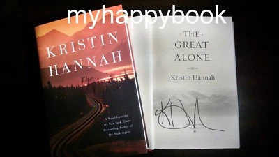 SIGNED The Great Alone by Kristin Hannah, autographed, new - Image 1 of 4