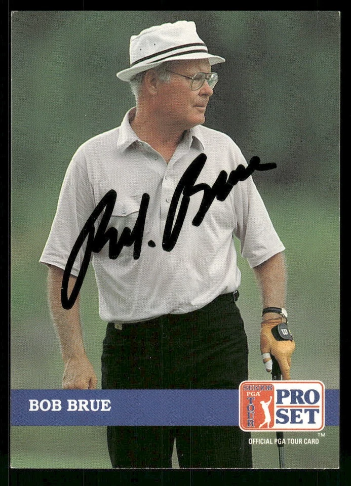 Bob Brue 1992 Pro Set PGA Tour Auto #257 Near Mint or Better - Image 1 of 2
