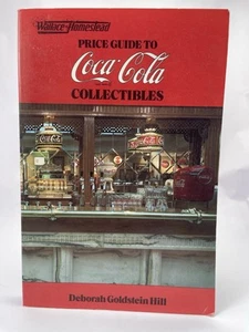 Price Guide to Coca-Cola Collectibles Deborah Goldstein Hill USA 1984 - Imagen 1 de 16