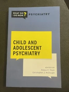 Child and Adolescent Psychiatry, Thom, Robyn,  Paperback - Picture 1 of 2