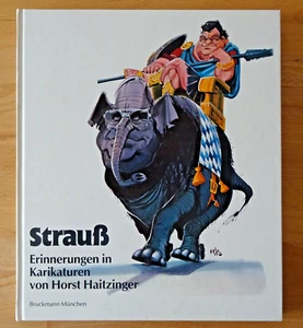 Strauß, Erinnerungen in Karikaturen von Horst Haitzinger - Bild 1 von 18