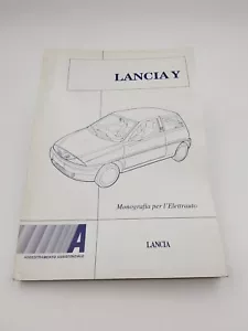 Manuale officina Fiat Lancia corso monografia didattica elettrauto Lancia Y '95 - Foto 1 di 24