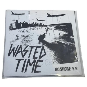 Wasted Time No Shore EP Vinyl Record 7 Inch Punk Rock Grave Mistake Records - Picture 1 of 4