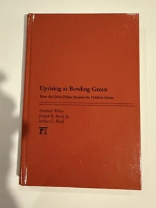 Uprising at Bowling Green : How the Quiet Fifties Became the Political Sixtie... - Picture 1 of 4