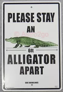 PLEASE STAY AN ALLIGATOR APART-Crosswalks Metal 10 X 15 CDC Social Distance Sign - Picture 1 of 1