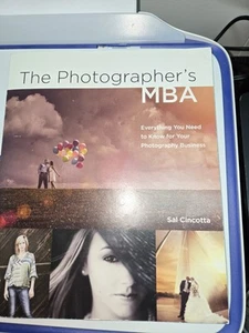 The Photographer's MBA:Everything You Need to Know for Your Photography Business - Picture 1 of 6