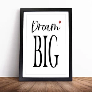 Dream Big Typography Wall Art Print Framed Canvas Picture Poster Decor - Picture 1 of 9