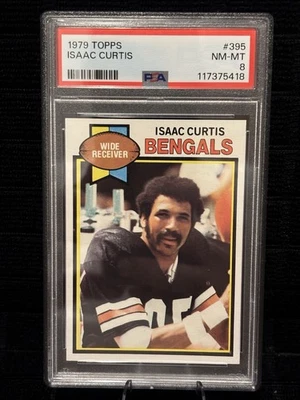 1979 Topps Isaac Curtis #395 PSA 8 NM-MT * New Slab * Bengals Ring of Honor - Image 1 of 2