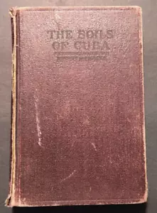 1928 "Die Böden Kubas" Hugh H. Bennett. Erstausgabe mit Fotos - Bild 1 von 12