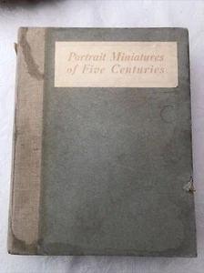 PORTRAIT MINIATURES OF FIVE CENTURIES. By Ernst Lemberger BOOK 1912 ART HISTORY - Bild 1 von 12