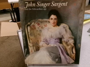 John Singer Sargent And The Edwardian Age, Lomax, James and Richard Ormond - Picture 1 of 1