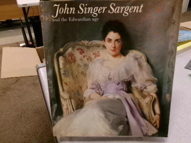 John Singer Sargent And The Edwardian Age, Lomax, James and Richard Ormond - Image 1 of 1