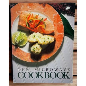 The Microwave Cookbook Recipes Cooking Techniques Illustrated Dinners Desserts - Picture 1 of 10