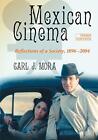 Mexican Cinema: Reflections of a Society  1896 2004  3d ed. By Carl J. Mora -...