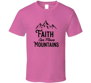 Faith Can Move Mountains Christian Jesus Gift T Shirt - Picture 1 of 3
