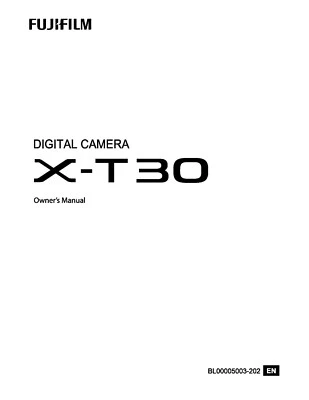 FUJI FUJIFILM DIGITALE X-T30 MANUALE DI ISTRUZIONI STAMPATO GUIDA UTENTE 320 PAGINE A5