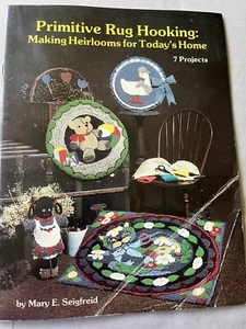Primitive Rug Hooking Booklet Heirlooms for Todays Home 7 Projects Cottage Core - Picture 1 of 12