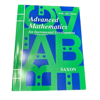 Advanced Mathematics An Incremental Development Solutions Manual Saxon 2nd Ed - Image 1 of 4