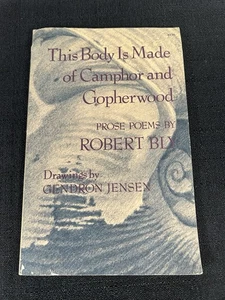 Robert Bly, This Body is Made of Camphor and Gopherwood, prose poems, 1977 - Foto 1 di 4