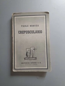 Pablo Neruda - Crepusculario - Losada 1961 - Imagen 1 de 4