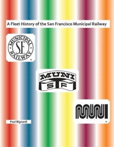 Paul Bignardi A Fleet History of the San Francisco Municipal Railw (Taschenbuch)
