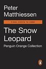 The Snow Leopard: (Penguin Orange Collection) by Matthiessen, Peter [Paperback]