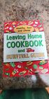 Leaving Home Cookbook and Survival Guide : Healthy, Fast and Cheap?: A Nutrition