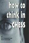 How To Think In Chess-Przewoznik