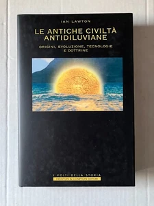 LE ANTICHE CIVILTA' ANTIDILUVIANE Ian Lawton I Volti Della Storia Newton Compton - Imagen 1 de 1