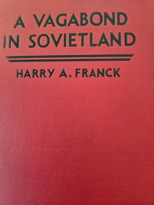A Vagabond in Sovietland, Harry A. Franck, HC 1935, inscribed to Wm. R. Hearst - Image 1 of 4