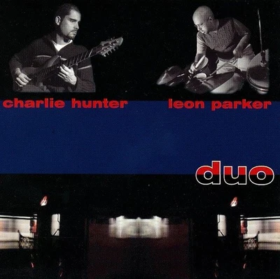 (BLUE NOTE JAZZ) CHARLIE HUNTER & LEON PARKER / DUO - image 1 of 2