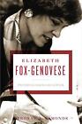 Elizabeth Fox-genovese: Paternalism's Daughter By Deborah A. Symonds (english) H