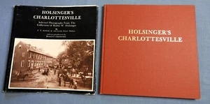 HOLSINGER'S CHARLOTTESVILLE 1890-1925, SELECTED PHOTOGRAPHS 1978 HC/DJ - Picture 1 of 6