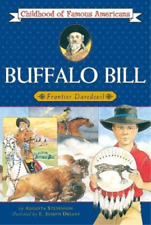 Augusta Stevenson Buffalo Bill (Paperback) Childhood of Famous Americans