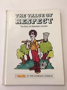 1977 The Value Of Respect The Story Of Abraham Lincoln by Ann Donegan Johnson - Picture 1 of 5