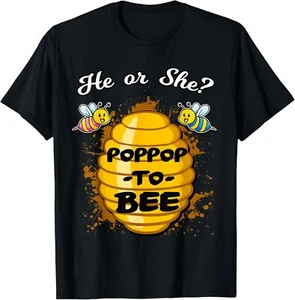 He Or She Poppop To Bee Gender Announcement Baby Shower T-Shirt Hoodie - Picture 1 of 13