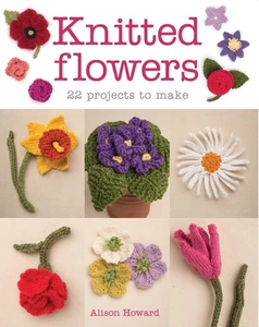 KNITTED FLOWERS ~ Knit Pattern Book ~ 22 Fun Designs ~ Home Decor, Appliques & + - Picture 1 of 2