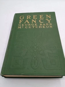 Antique 1917 GREEN FANCY by George Barr McCutcheon FIRST EDITION Hardcover - Picture 1 of 13