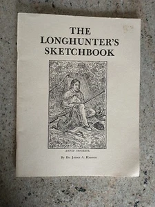 The Longhunter's Sketchbook 1984 paperback second edition James A. Hanson - Picture 1 of 10