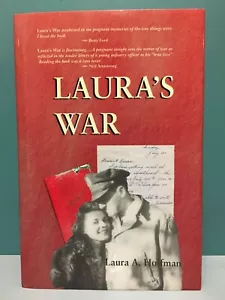 "Laura's War" by Laura A. Hoffman signed copy 1st/1st HC/DJ 2004 - Picture 1 of 23
