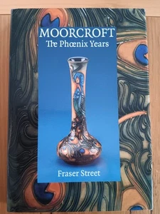 Moorcroft Book - The Phoenix Years Fraser Street (Hugh Edwards) 2nd Edition 2000 - Picture 1 of 4
