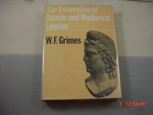 The Excavation of Roman and Mediaeval London by W. F. Grimes  1968 - Imagen 1 de 1