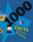 1000 Fakten, die Sie einfach nicht glauben werden von Parragon Book Der schnelle kostenlose Versand