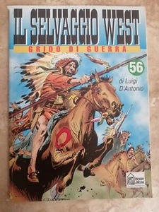 IL SELVAGGIO WEST GRIDO DI GUERRA 56 DI LUIGI D'ANTONIO - ANNO: 1990 (CO) - Imagen 1 de 1
